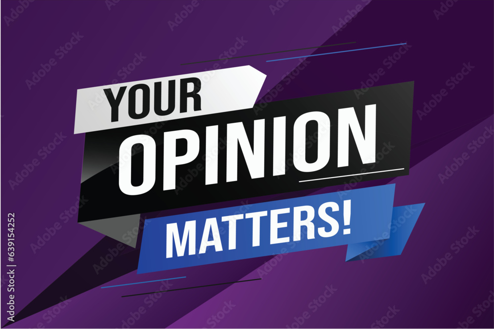 Your opinion matters word vector illustration lines 3d style for social media landing page, template, ui, web, mobile app, poster, banner, flyer, background, gift card, coupon, label, wallpaper	
