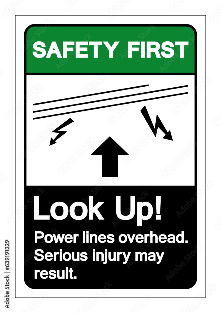 Safety First Look Up Power lines overhead Serious injury may result Symbol Sign, Vector Illustration, Isolated On White Background Label .EPS10