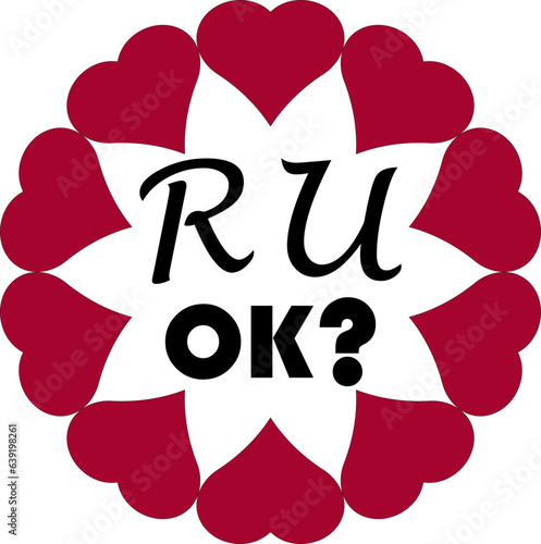 Love symbol lettering - RUOK? Vector illustration isolated