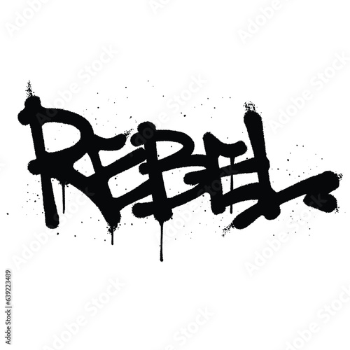 Graffiti spray paint Word Rebel Isolated Vector