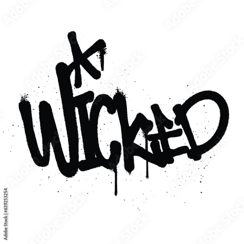Graffiti spray paint Word wicked Isolated Vector