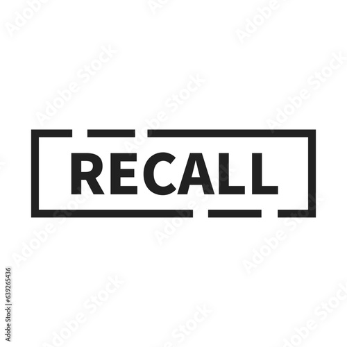 Recall Sign In Black Line Rectangle Shape For Warranty Guarantee

