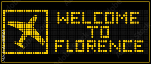 LED Digital board display text WELCOME TO FLORENCE