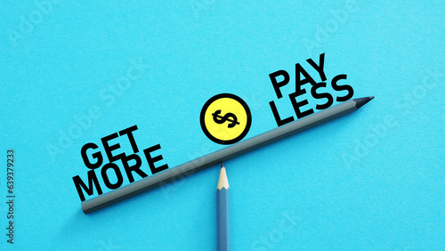 Get more pay less is shown using the text