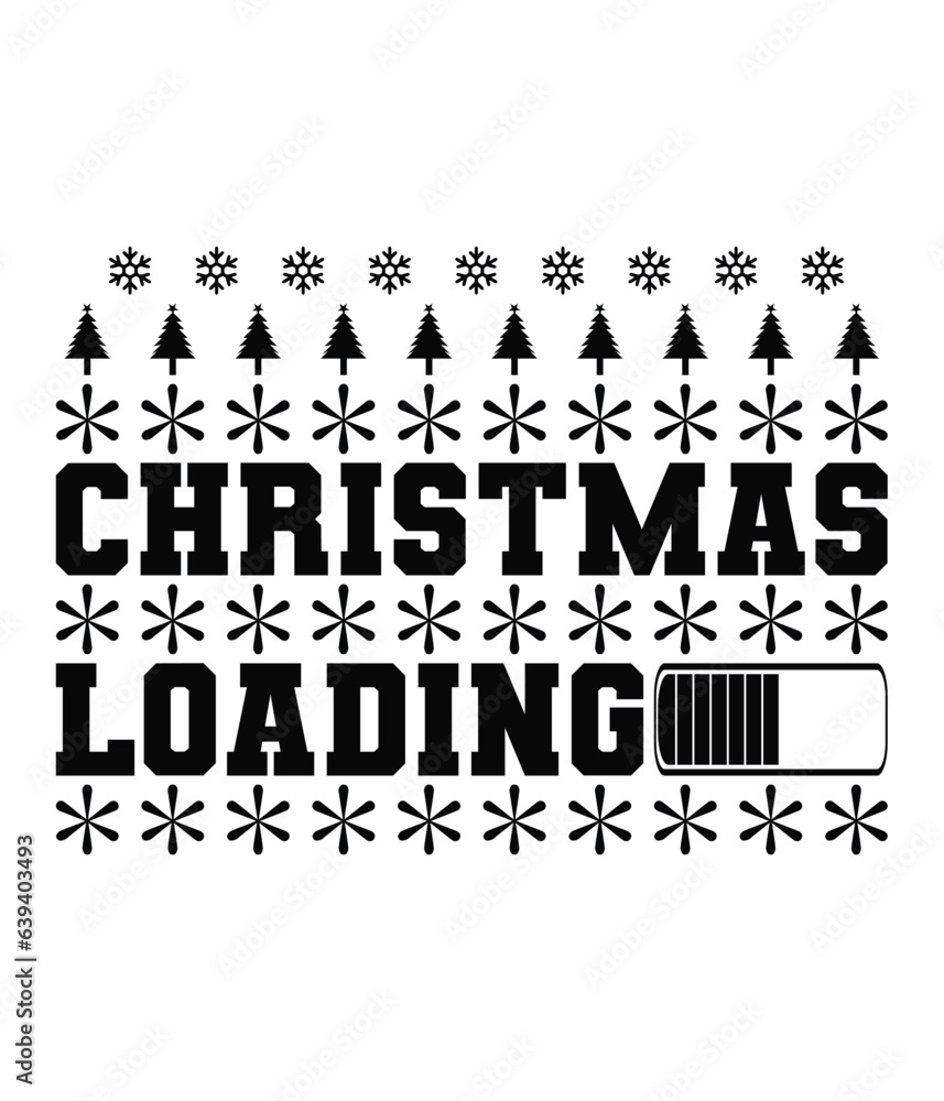 Christmas loading, Christmas SVG, Funny Christmas Quotes, Winter SVG, Merry Christmas, Santa SVG, typography, vintage, t shirts design, Holiday shirt