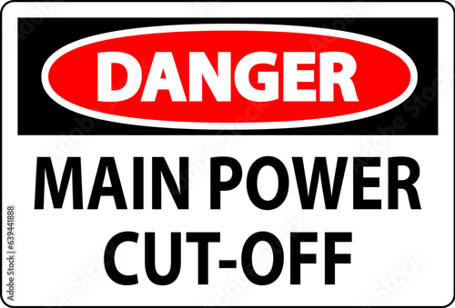 Danger Sign Main Power Cut-Off