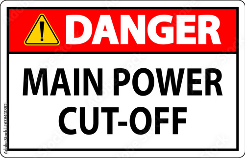 Danger Sign Main Power Cut-Off
