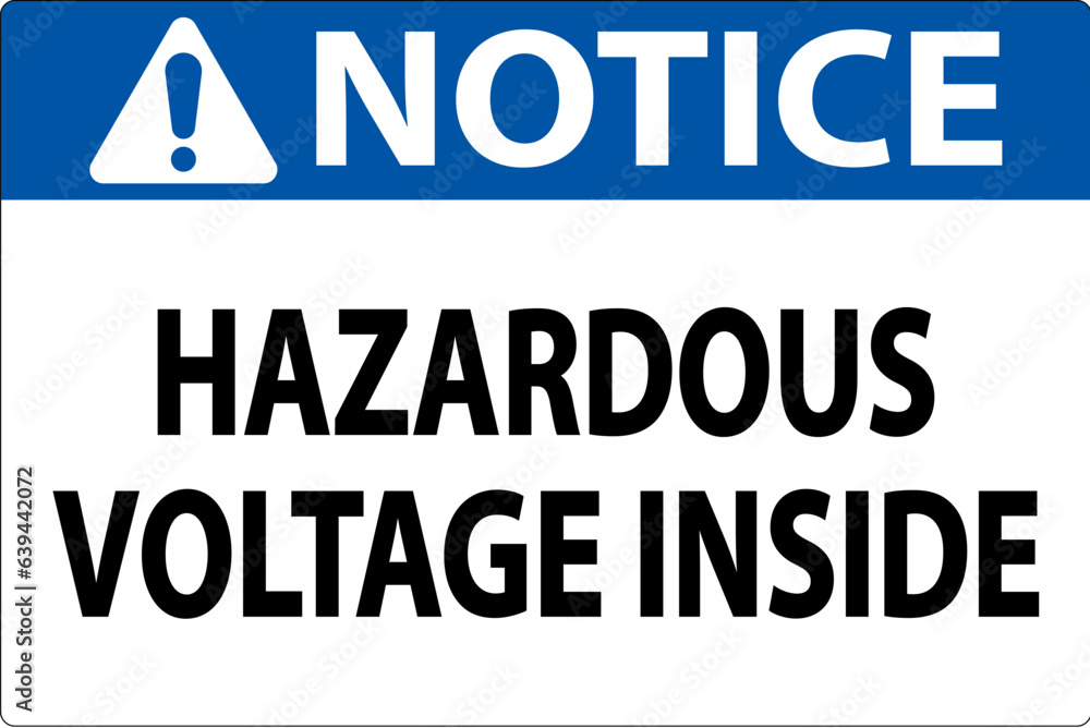 Obraz premium Notice Sign Hazardous Voltage Inside
