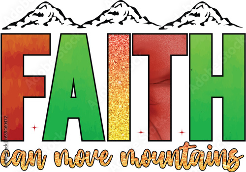 faith can move mountains