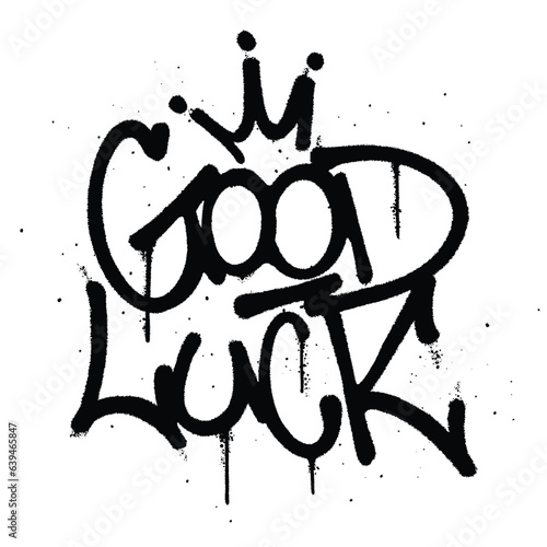 Graffiti spray paint Word Good Luck Isolated Vector