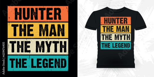 Hunter The Man The Myth The Legend Funny Hunters Lover Retro Vintage Deer Hunting T-shirt Design 