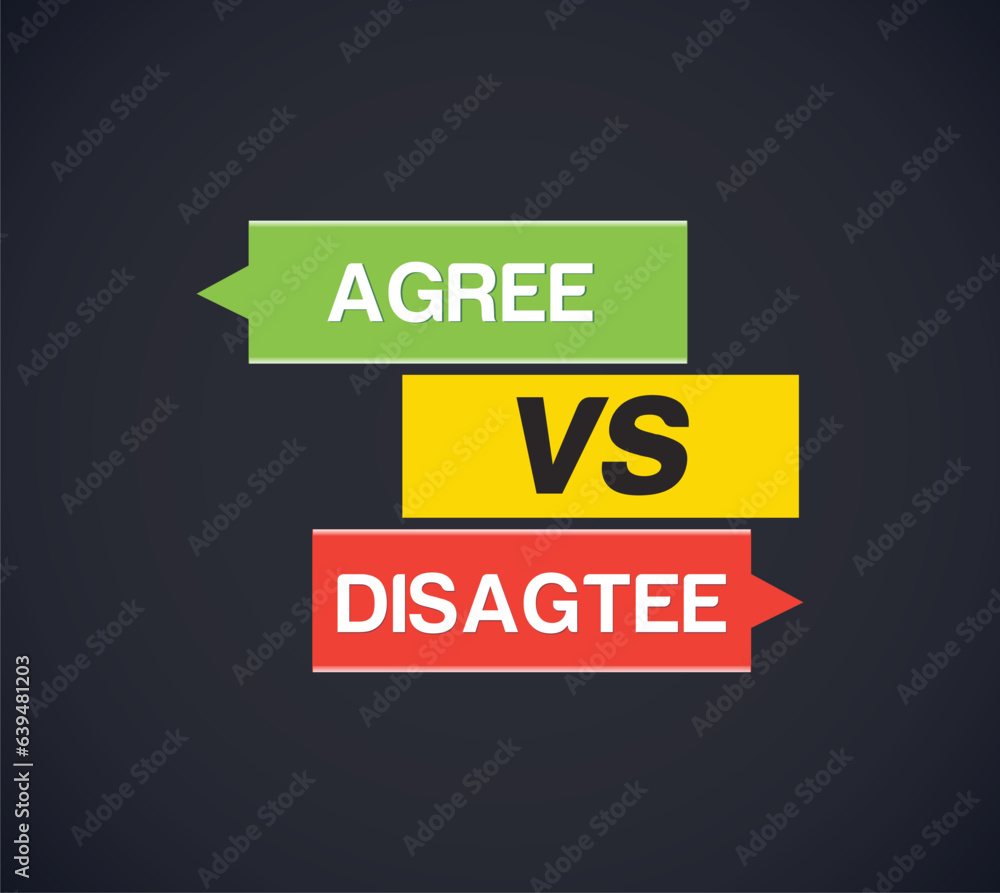 Agree VS Disagree symbol. Business Agree VS Disagree concept Agree VS Disagree symbol. Business Agree VS Disagree concept