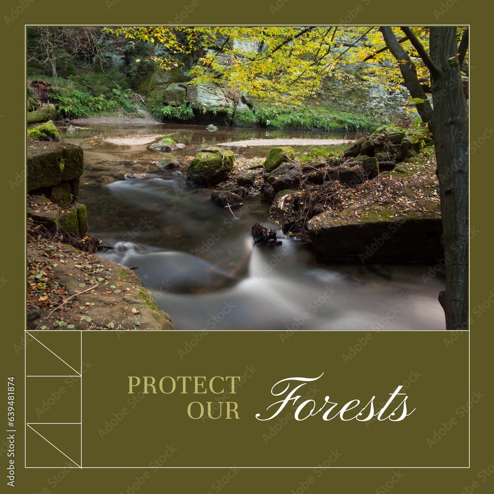 Fototapeta premium Composite of protect our forests text and beautiful view of river flowing in forest