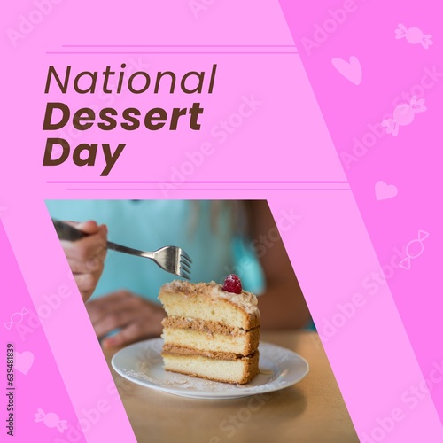 Composite of national dessert day text and unrecognizable caucasian hands with fork and cake slice