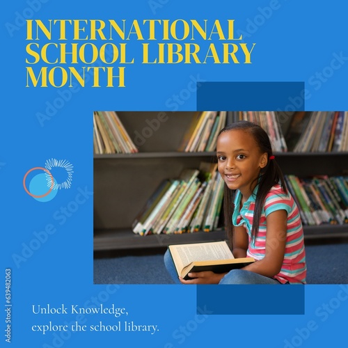 Composite of international school library month text and biracial girl smiling and reading book