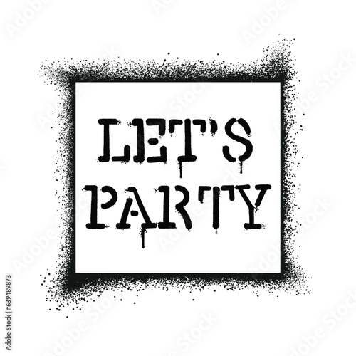Graffiti stencil spray paint word Lest Party Isolated Vector