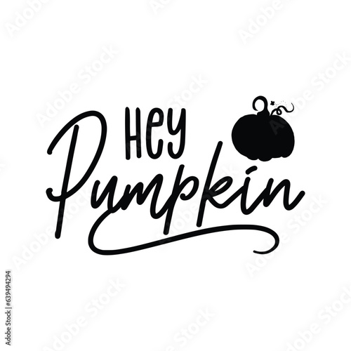 hey pumpkin