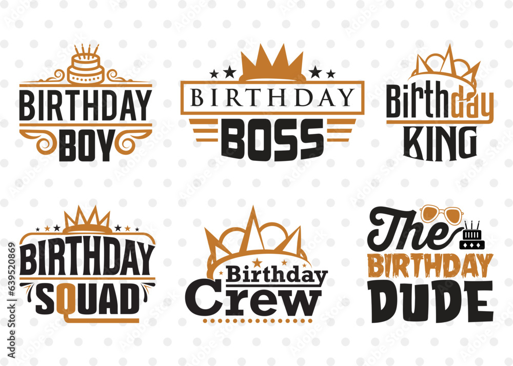 Naklejka premium Birthday Bundle Vol-08, Birthday Boy Svg, Birthday Boss Svg, Birthday King Svg, Birthday Squad, Birthday Crew Svg, Quotes Svg 