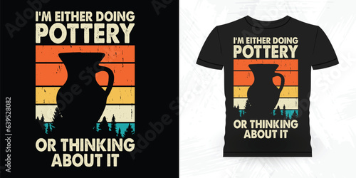 Funny Ceramic Artist Retro Vintage Pottery Maker T-shirt Design