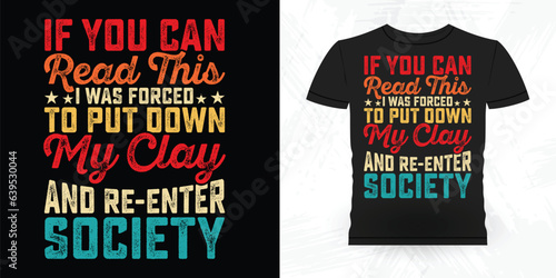 Funny Ceramic Artist Retro Vintage Pottery Maker T-shirt Design
