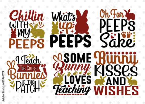 Bunny Bundle Vol-03, What's Up Peeps Svg, Chillin With My Peeps Svg, Bunny Kisses And Wishes Svg, Oh For Peeps Sake Svg, Bunny Quote Design
