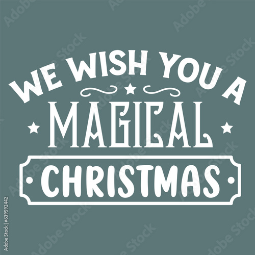 We wish you a magical christmas hand drawn lettering greeting cards. Vector illustrations for greeting cards, website and more