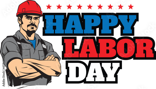 Happy labor day illustration of worker man