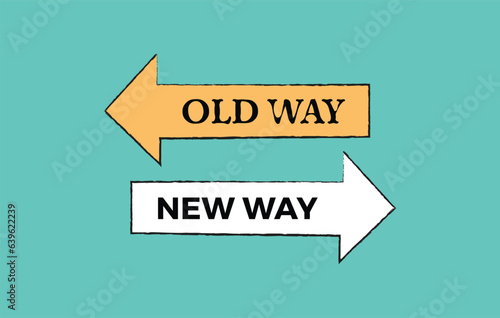 New way and old way, new way and old way road sign, old vs new
