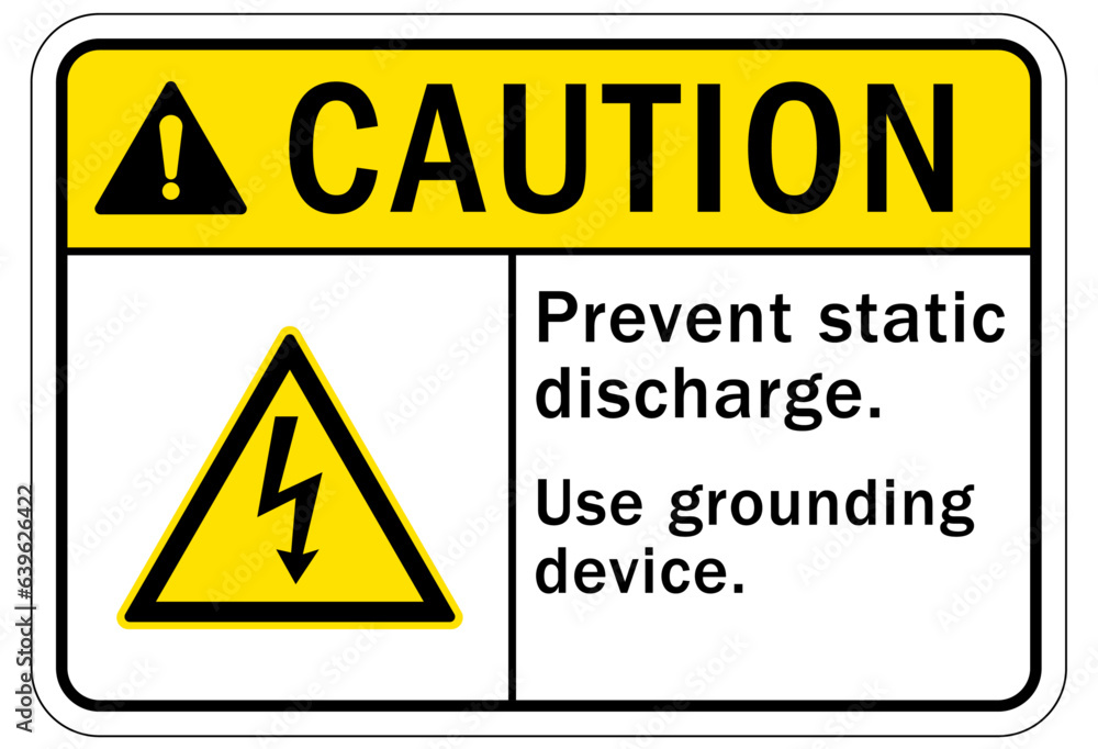 Electrostatic warning sign and label prevent static discharge. Use grounding device Electrostatic warning sign and label prevent static discharge. Use grounding device