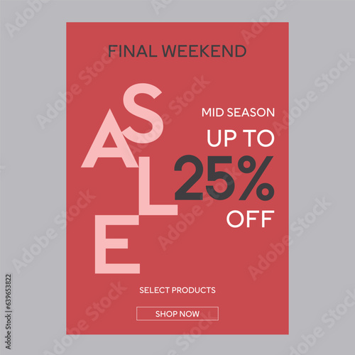 Final weekend sale 25% off discount promotion poster