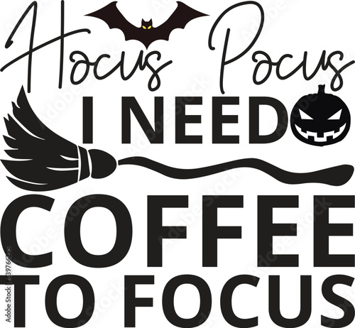 Tablou canvas hocus pocus i need coffee to focus svg, halloween svg design