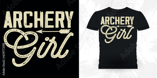 Archery Girl Funny Archer Hunting Lover Retro Vintage Archery T-shirt Design 