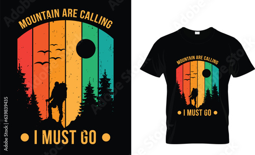 Mountain are calling i must go T-Shirt Design Template