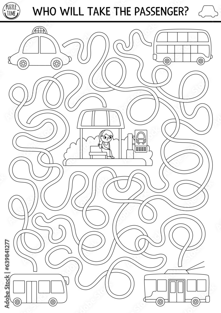 Transportation black and white maze for kids with girl waiting for transport. Line preschool printable activity. Labyrinth game or coloring page with bus, trolleybus, taxi. Who will take passenger.