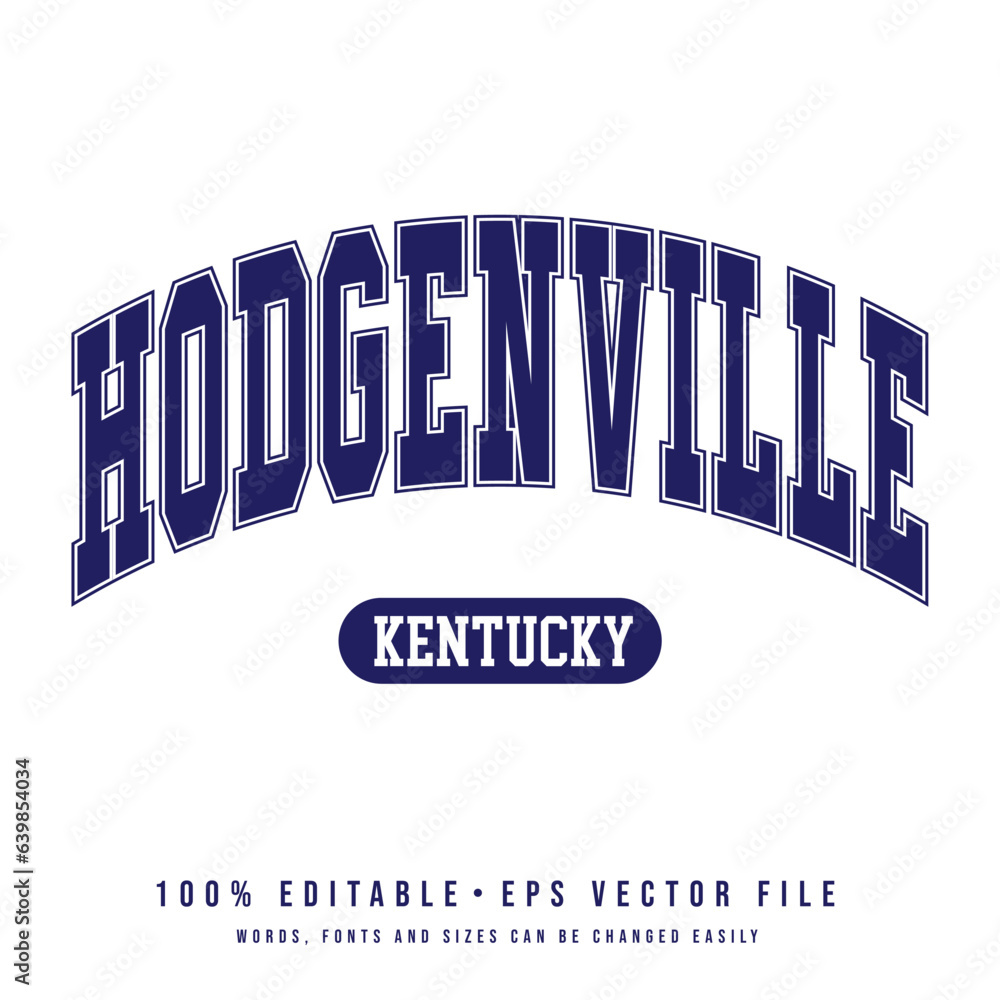 Hodgenville text effect vector. Vintage editable college tshirt design