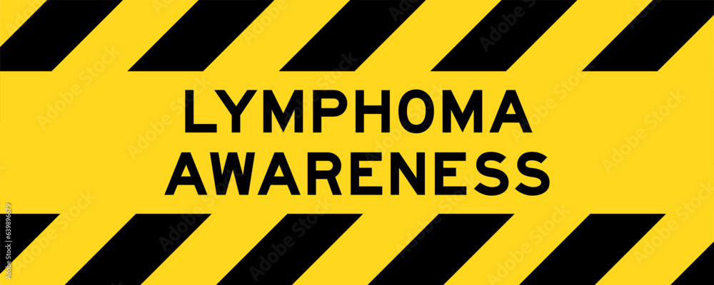 Yellow and black color with line striped label banner with word lymphoma  awareness