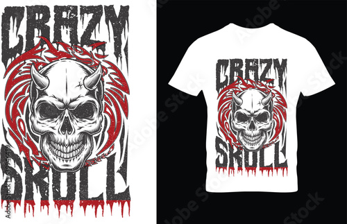 Crazy skull t-shirt design.Colorful and fashionable t-shirt design for men and women.