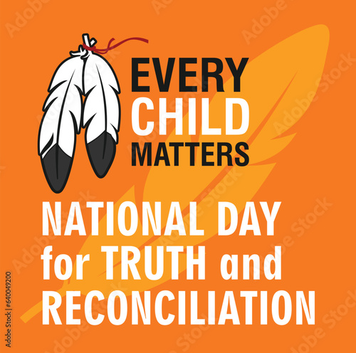 Every Child Matters. National Day for Truth and Reconciliation. 30th September. Orange Shirt Day logo design. Vector Illustration.