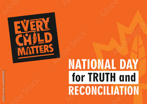 Every Child Matters. National Day for Truth and Reconciliation. 30th September. Orange Shirt Day logo design. Vector Illustration.