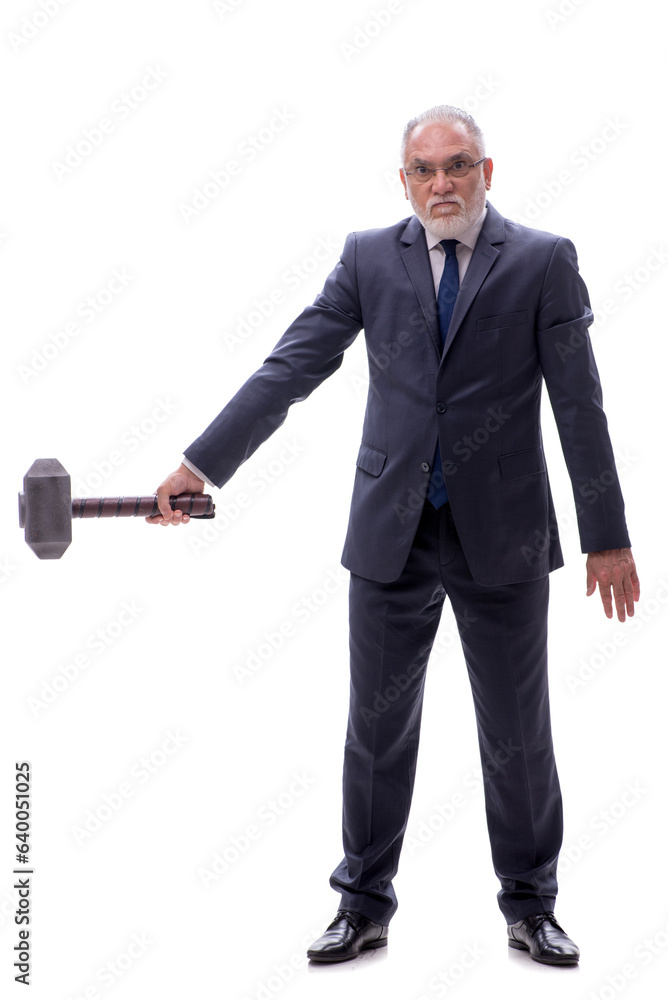 Old businessman holding big hammer isolated on white Old businessman holding big hammer isolated on white