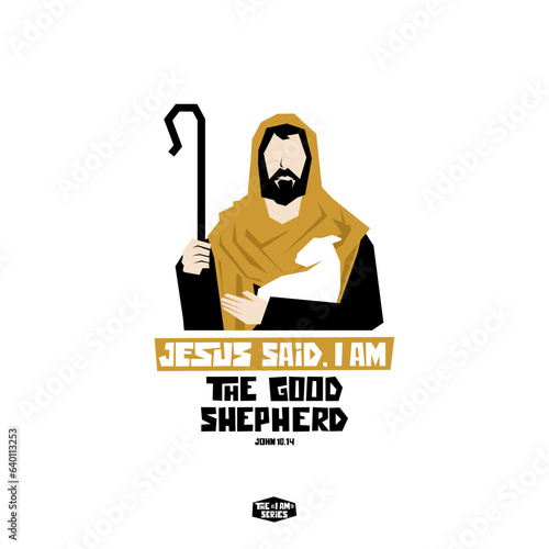 The "I'am" series. Jesus said I'am - the good shepherd.