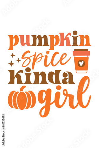 pumpkin spice kinda girl retro svg design, pumpkin spice kinda girl t-shirt design, pumpkin spice kinda girl fall design