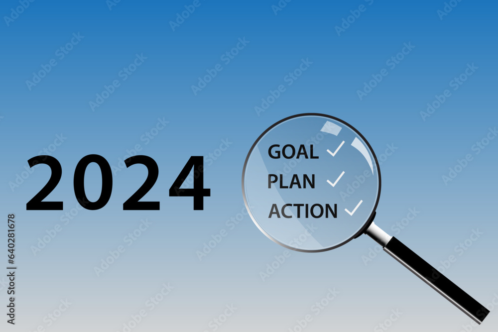 2024 Action Plan. Magnifying glass with text goal, plan, and action