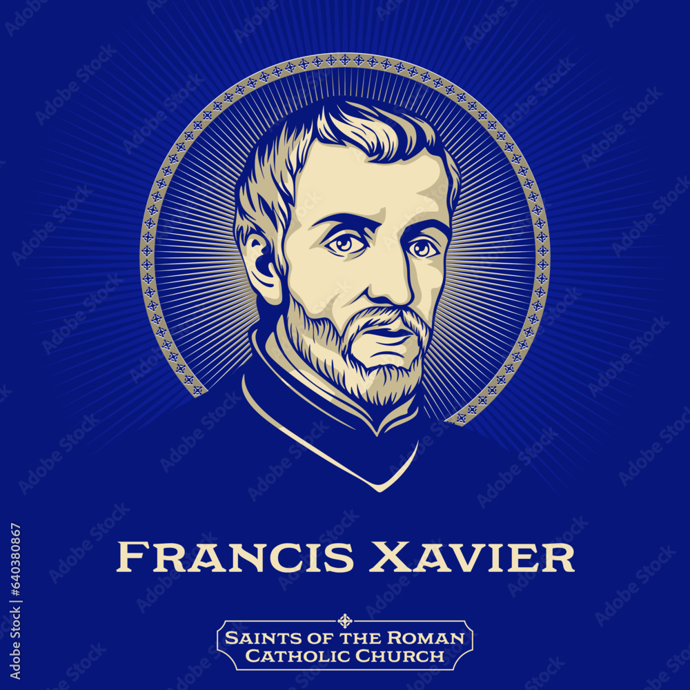 Catholic Saints. Francis Xavier (15061552) venerated as Saint Francis