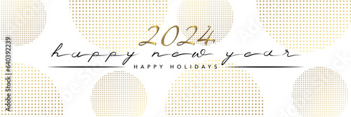 2024 - Bannière ou carte de vœux luxueuse et raffinée pour souhaiter la nouvelle année avec une typographie manuscrite - texte anglais - sur un fond blanc avec des cercles pointillés or.