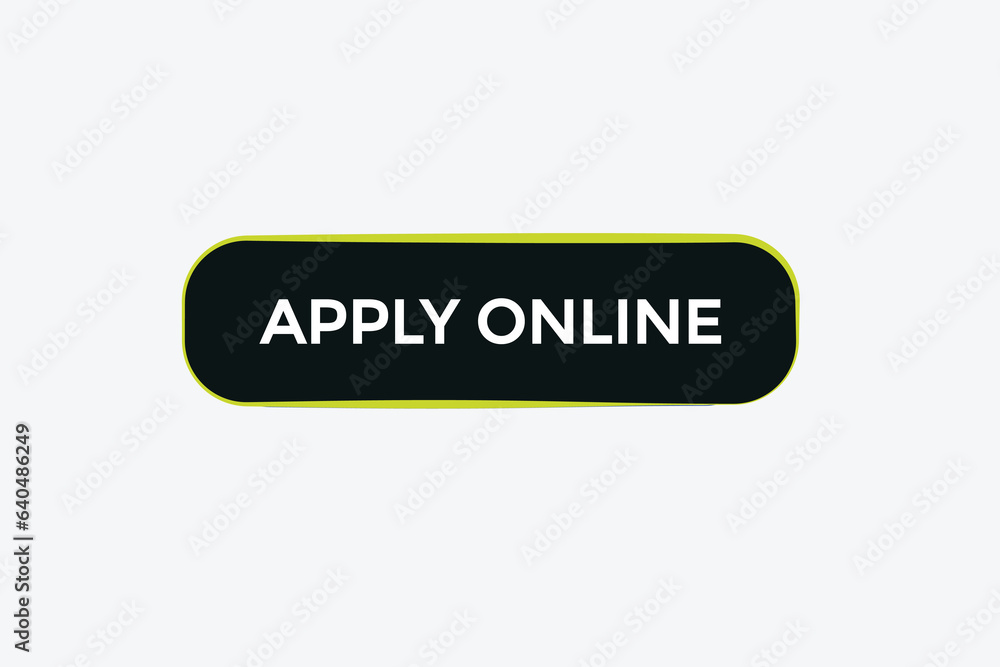 new apply online, modern, website, click button, level, sign, speech, bubble banner,
new apply online, modern, website, click button, level, sign, speech, bubble banner,