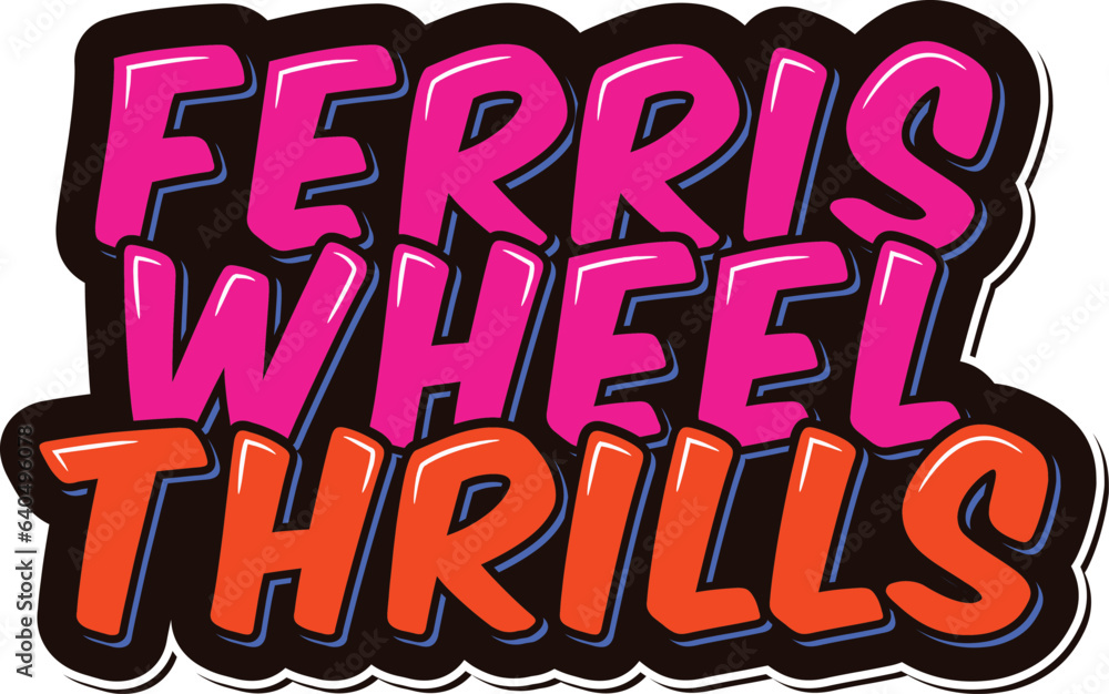 Obraz premium Aesthetic lettering vector illustration capturing the thrilling spirit of ferris wheels at state fairs