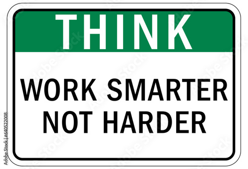 Think safety sign and labels work smarter not harder