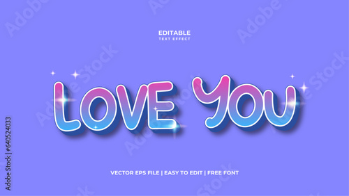 Love You Editable text effect in 3d style. Suitable for brand or business logo