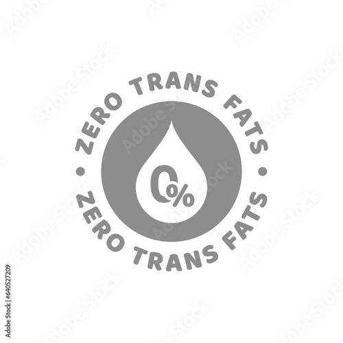 Zero trans fats vector label. No trans fat icon.